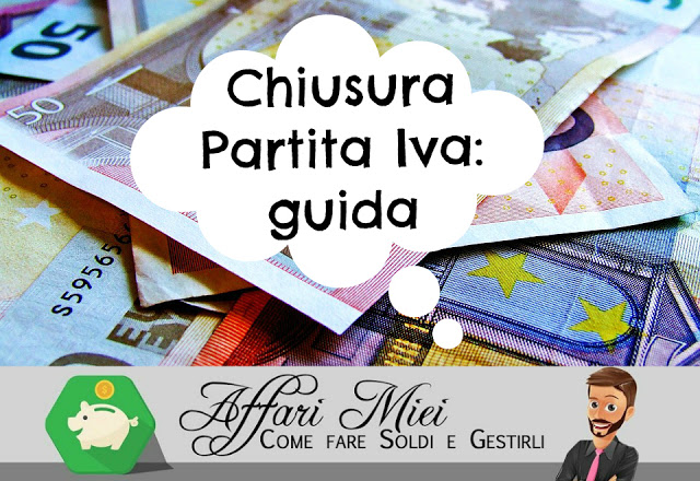 Chiusura Partita Iva Per Cessazione Attività: Costo, Domanda E Chiusura ...