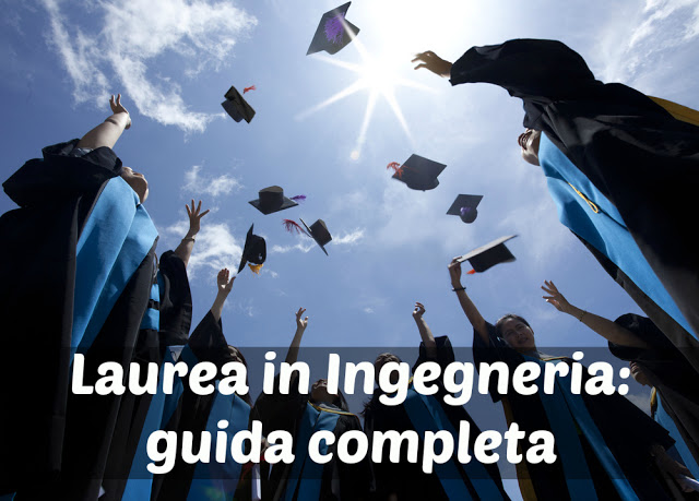 Laurea In Ingegneria: Tipi Di Corsi Di Laurea E Sbocchi Lavorativi