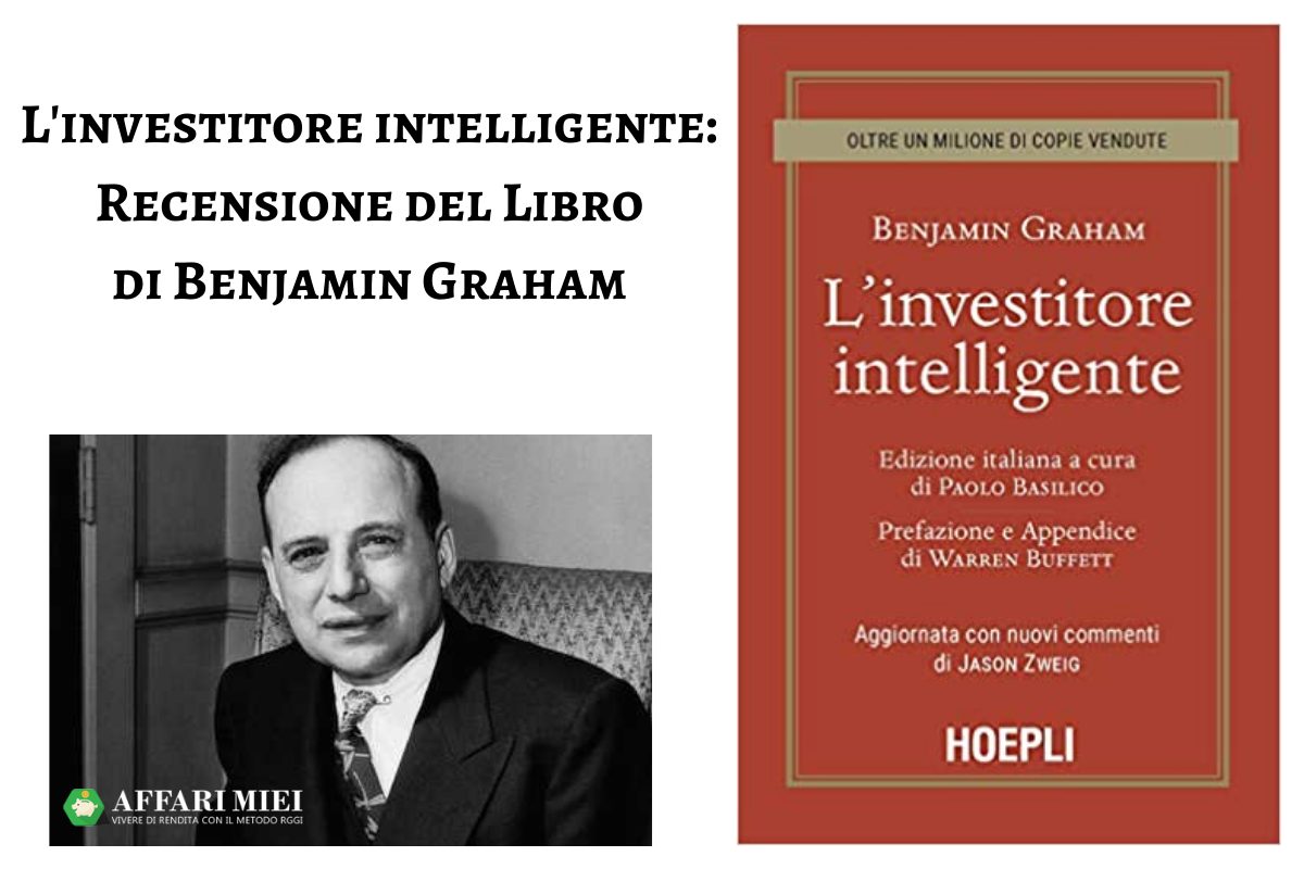 L'investitore Intelligente - di Benjamin Graham